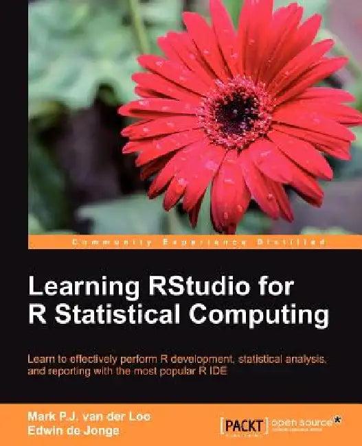 Learning Rstudio for R Statistical Computing (English, Mark Van Der Loo | Edwin De Jonge)