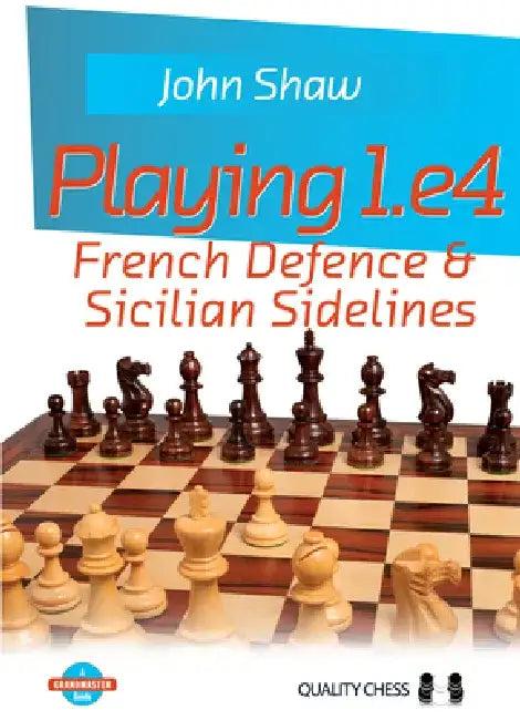 Playing 1.E4 (English, John Shaw)