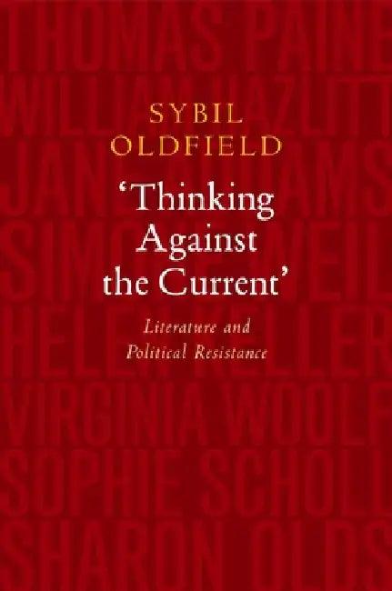 Thinking Against the Current (English, Sybil Oldfield)