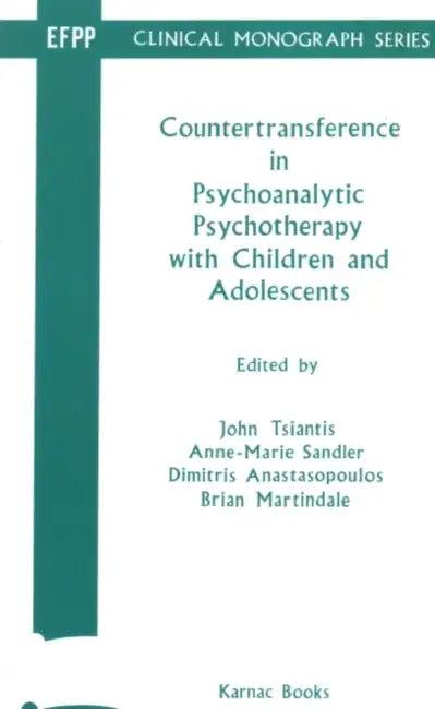 Countertransference in Psychoanalytic Psychotherapy with Children and Adolescents (English, Anne-Marie Sandler)