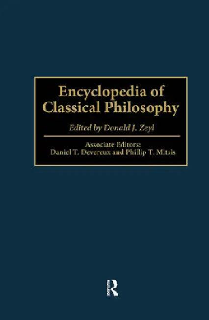 Encyclopedia of Classical Philosophy (English, Donald J. Zeyl)