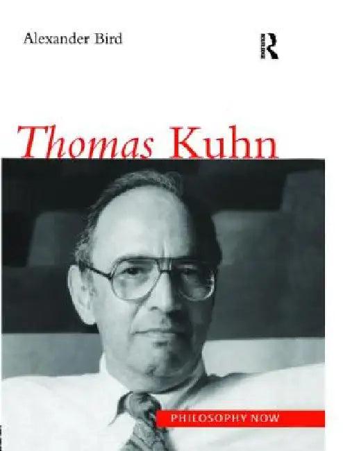 Thomas Kuhn (English, Alexander Bird)