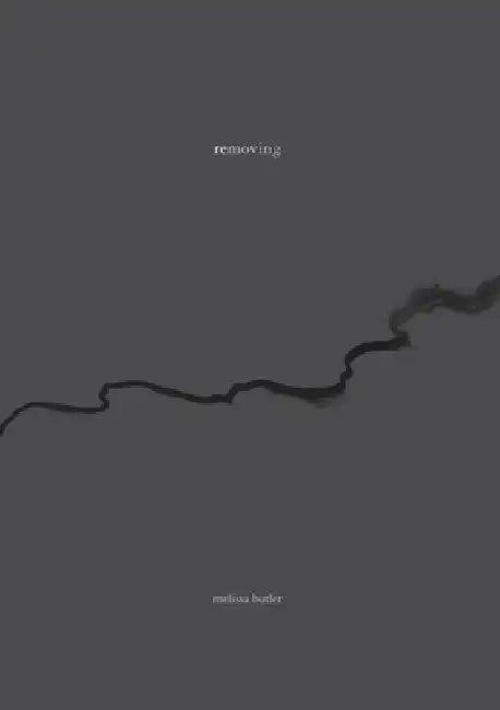 Removing (English, Melissa Butler)