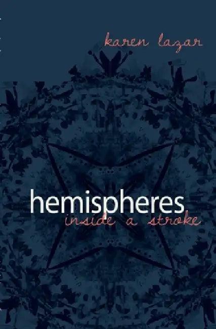 Hemisheres. Inside a Stroke (English, Karen Lazar)