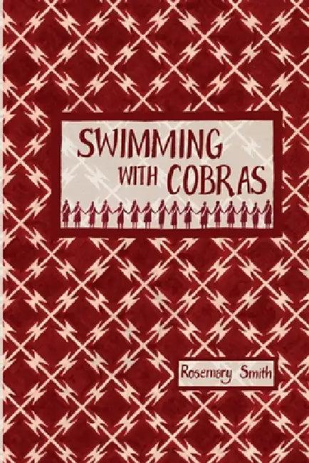 Swimming with Cobras (English, Rosemary Smith)