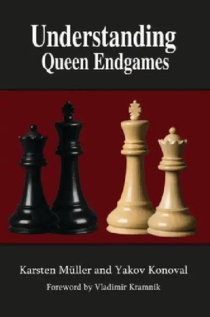 Understanding Queen Endgames (English, Karsten Muller | Yakov Konoval | Vladimir Kramnik)