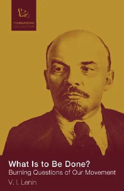 What Is to Be Done (English, Lenin V. I.)