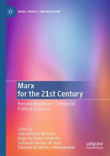 Marx for the 21st Century (English, João Antonio de Paula | Hugo Da Gama Cerqueira | Leonardo Gomes De Deus)
