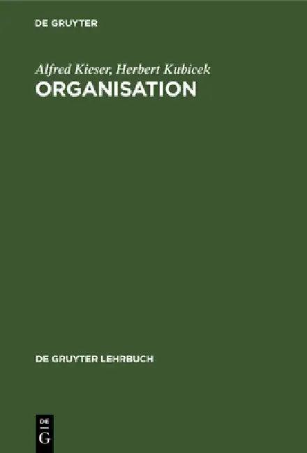Organisation (English, Alfred Kieser | Herbert Kubicek)