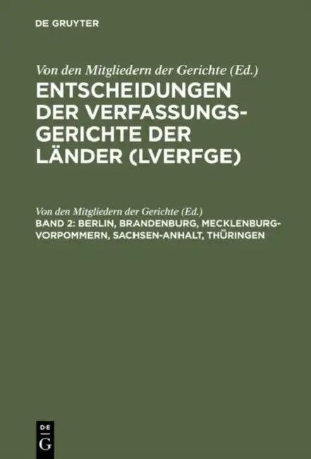 Berlin, Brandenburg, Mecklenburg-Vorpommern, Sachsen-Anhalt, Thringen (English, Von Den Mitgliedern Der Gerichte)