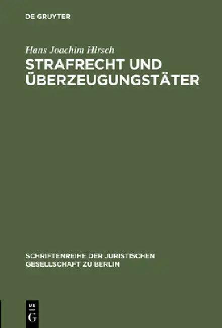 Strafrecht und Überzeugungstäter (English, Hans Joachim Hirsch)
