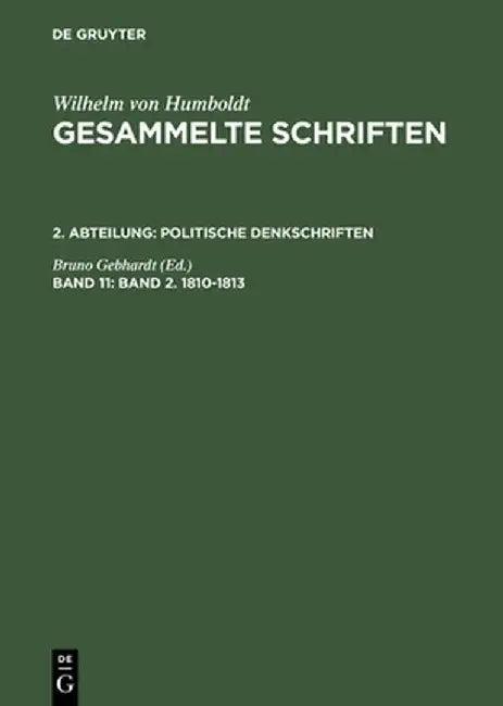 Gesammelte Schriften, Band 11, Band 2. 1810-1813 (English, Bruno Gebhardt)