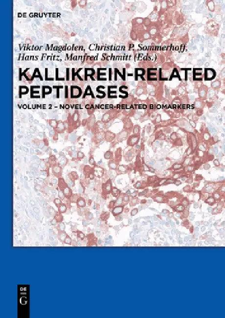 Novel Cancer-Related Biomarkers (English, Viktor Magdolen | Christian P. Sommerhoff | Hans Fritz)