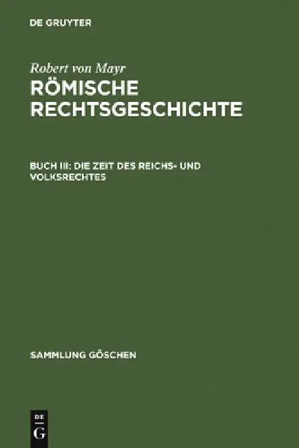Die Zeit des Reichs- und Volksrechtes (English, Robert Von Mayr)