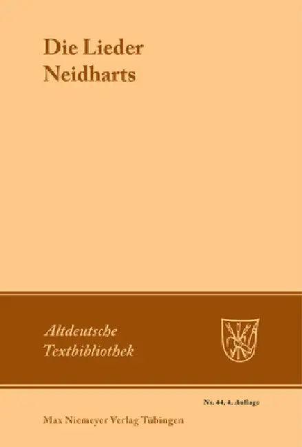 Die Lieder Neidharts (English, Neidhart Von Reuental | Hanns Fischer | Edmund Wießner)