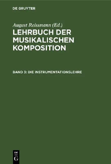 Die Instrumentationslehre (English, August Reissmann)