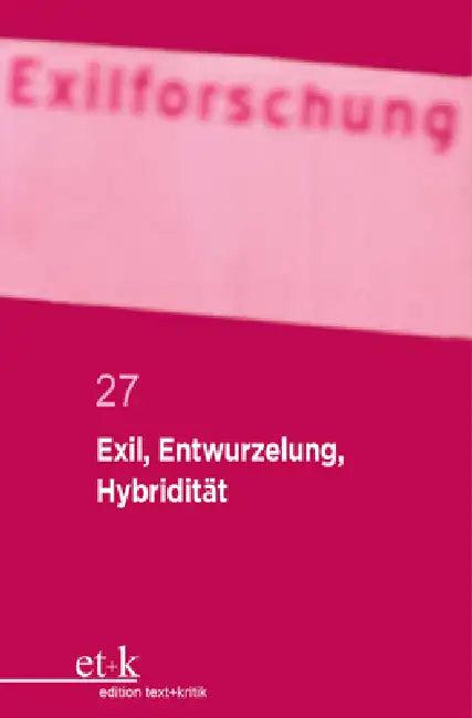 Exil, Entwurzelung, Hybridität (English, Claus-Dieter Krohn | Et Al)