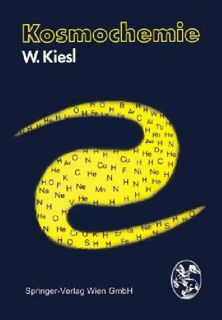 Kosmochemie (English, W. Kiesl)