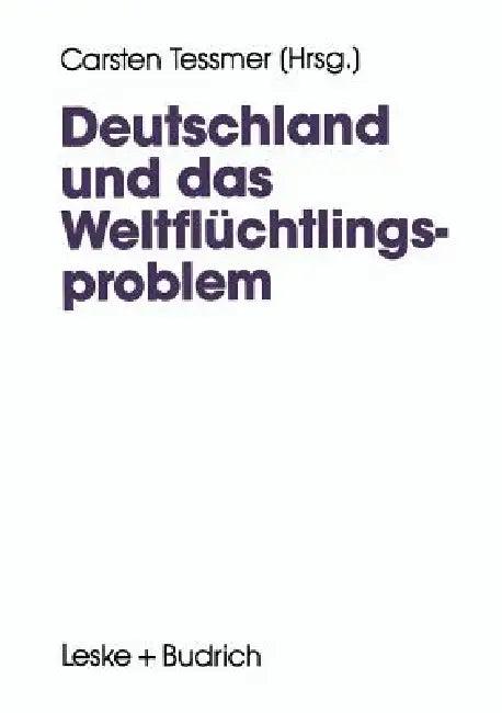 Deutschland Und Das Weltflüchtlingsproblem (English, Carsten Tessmer)