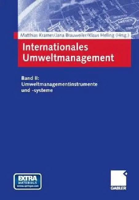 Internationales Umweltmanagement (English, Matthias Kramer | Jana Brauweiler | Klaus Helling)