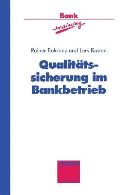Qualitätssicherung Im Bankbetrieb (English, Rainer Bokranz | Lars Kasten)
