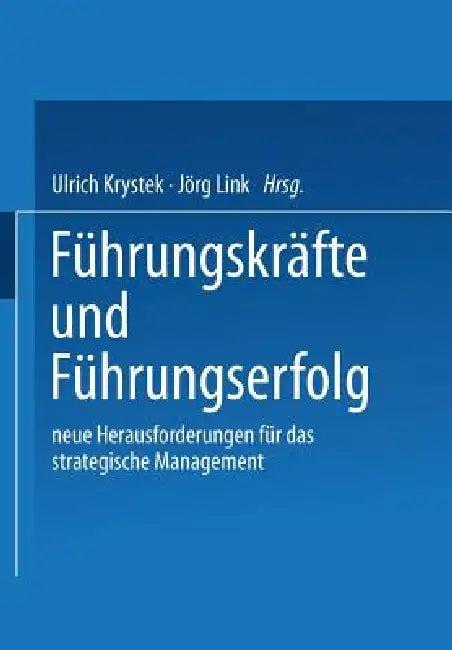 Führungskräfte Und Führungserfolg (English, Ulrich Krystek | Jörg Link)