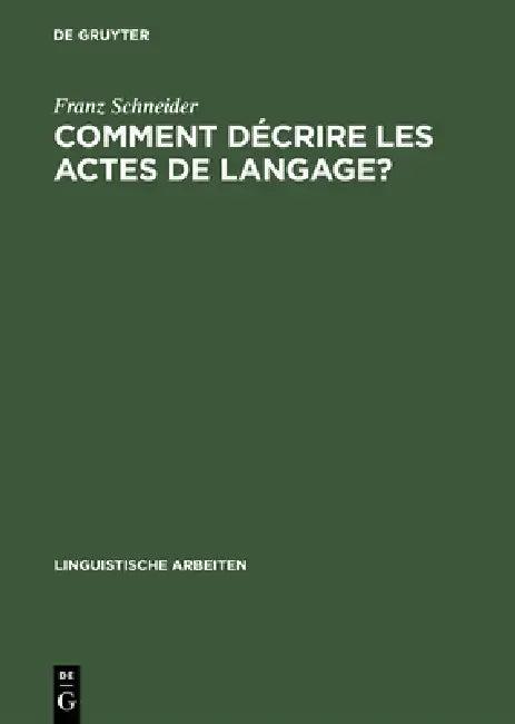 Comment Decrire Les Actes de Langage? (English, Franz Schneider)