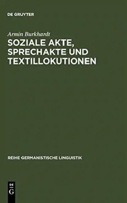 Soziale Akte, Sprechakte Und Textillokutionen (English, Armin Burkhardt)