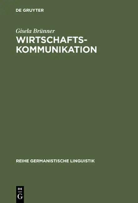 Wirtschaftskommunikation (English, Gisela Brunner)