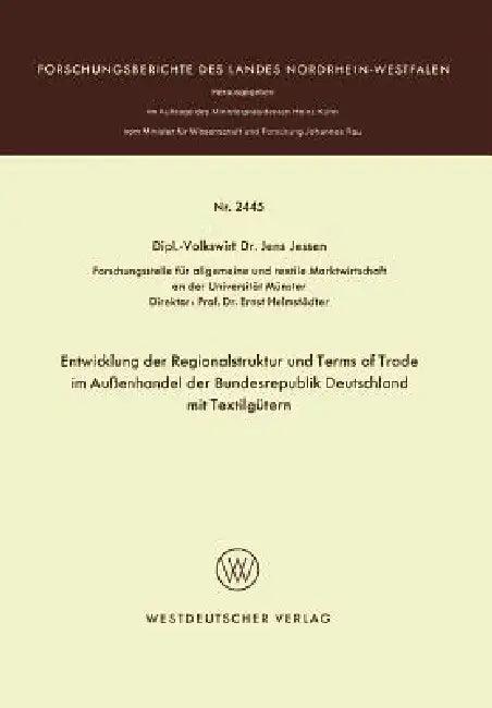 Entwicklung Der Regionalstruktur Und Terms of Trade Im Außenhandel Der Bundesrepublik Deutschland Mi (English, Jens Jessen)