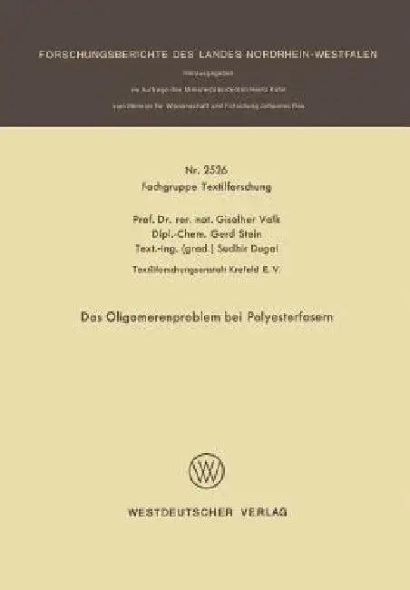 Das Oligomerenproblem Bei Polyesterfasern (English, Giselher Valk)
