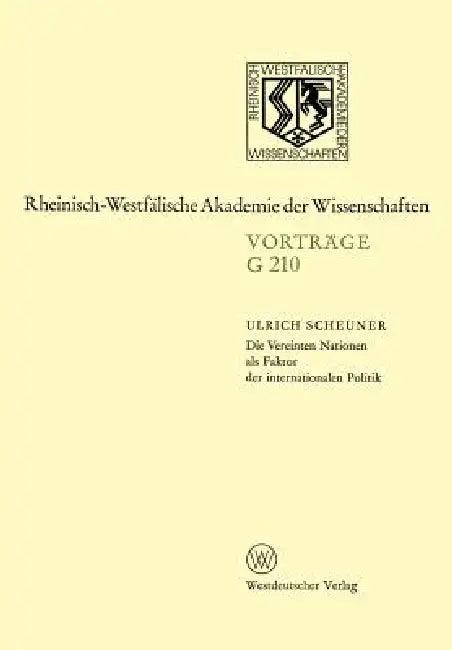 Die Vereinten Nationen ALS Faktor Der Internationalen Politik (English, Ulrich Scheuner)