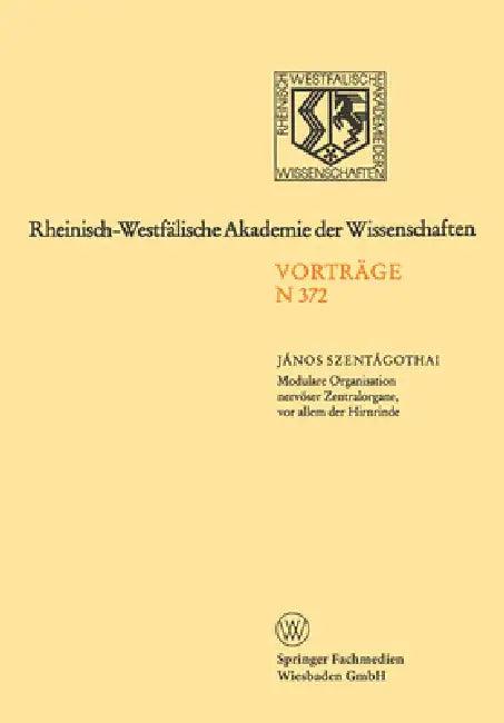 Modulare Organisation nervöser Zentralorgane, vor allem der Hirnrinde (English, János Szentágothai)