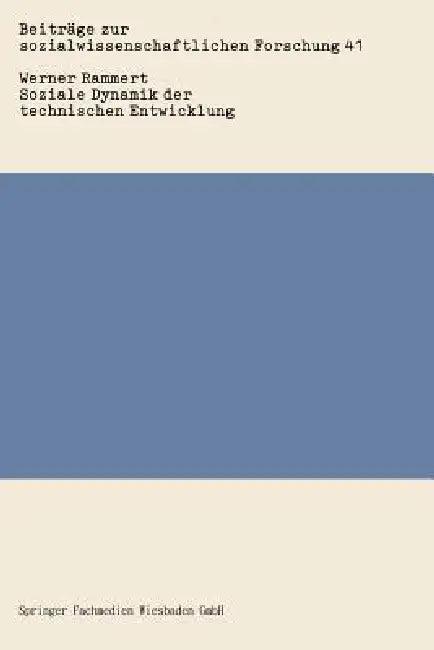 Soziale Dynamik Der Technischen Entwicklung (English, Werner Rammert)