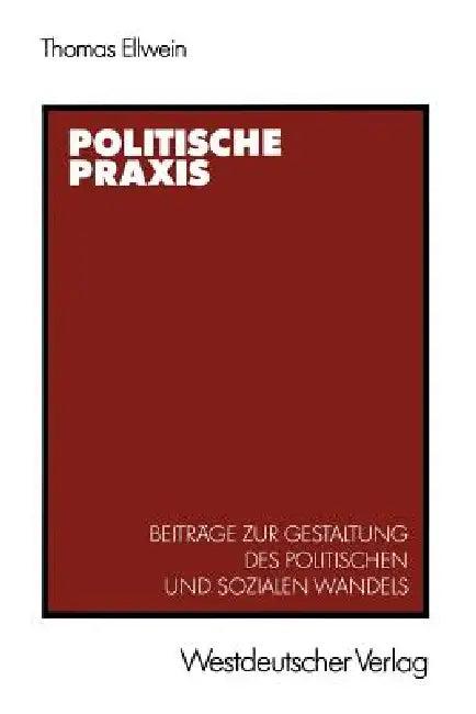 Politische PRAXIS (English, Thomas Ellwein)