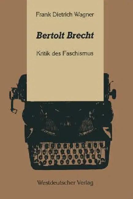 Bertolt Brecht (English, Frank Dietrich Wagner)