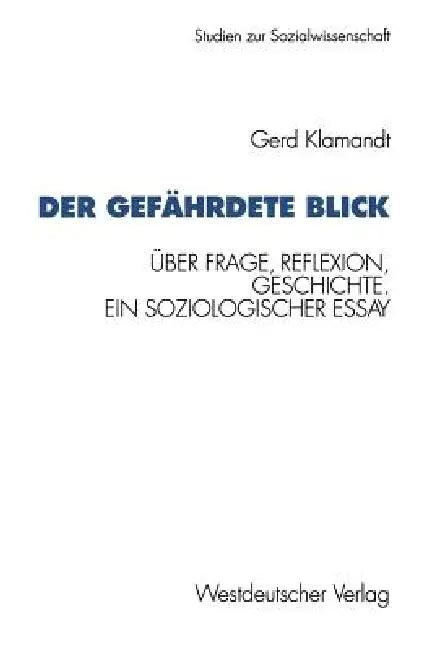 Der Gefährdete Blick (English, Gerd Klamandt)
