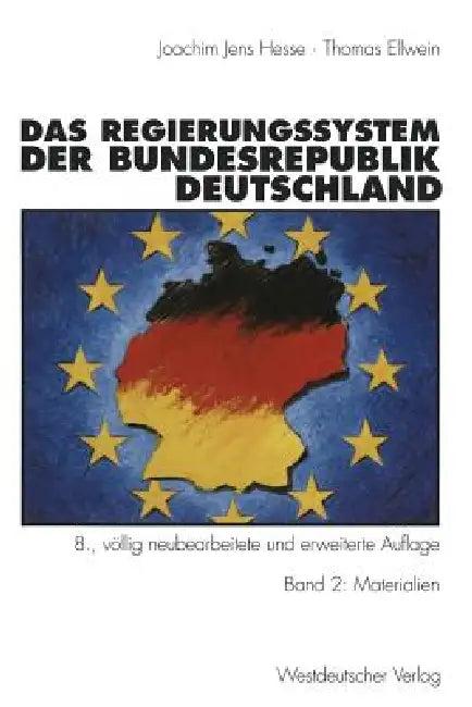 Das Regierungssystem Der Bundesrepublik Deutschland (English, Joachim Jens Hesse | Ingrid Ellwein)