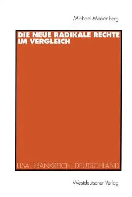 Die Neue Radikale Rechte Im Vergleich (English, Michael Minkenberg)