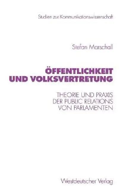 Öffentlichkeit Und Volksvertretung (English, Stefan Marschall)