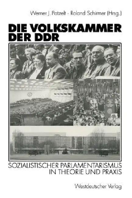Die Volkskammer Der DDR (English, Werner J. Patzelt | Roland Schirmer)