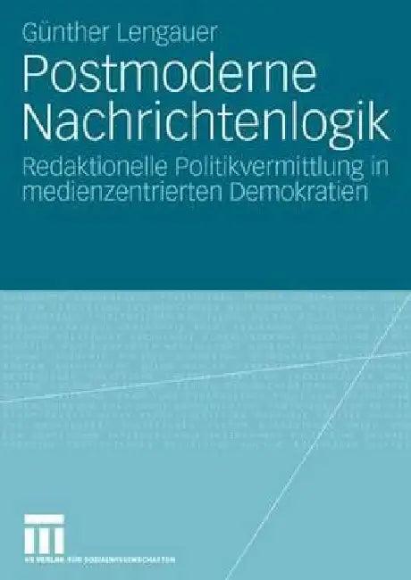 Postmoderne Nachrichtenlogik (English, Günther Lengauer)