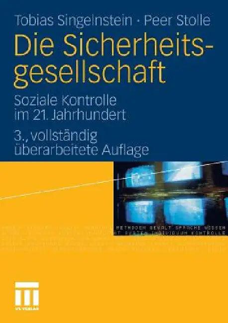 Die Sicherheitsgesellschaft (English, Tobias Singelnstein | Peer Stolle)