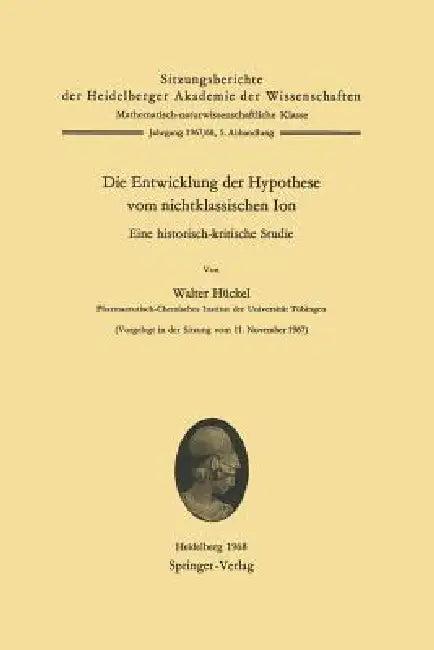 Die Entwicklung Der Hypothese Vom Nichtklassischen Ion (English, W. Hückel)