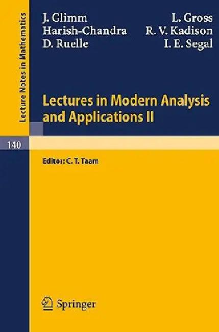 Lectures in Modern Analysis and Applications II (English, J. Glimm | C. T. Taam | L. Gross)