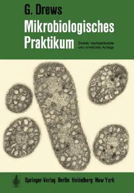 Mikrobiologisches Praktikum (English, G. Drews)