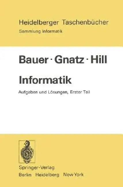 Informatik (English, F. L. Bauer | R. Gnatz | U. Hill)