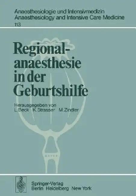 Regionalanaesthesie in Der Geburtshilfe (English, L. Beck | K. Strasser | M. Zindler)