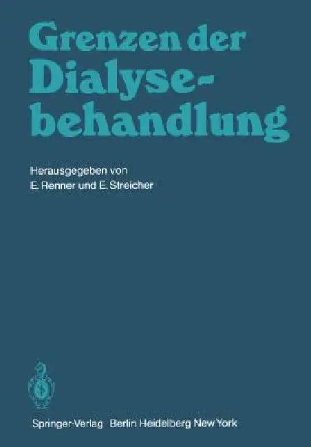 Grenzen Der Dialysebehandlung (English, E. Renner | E. Streicher)