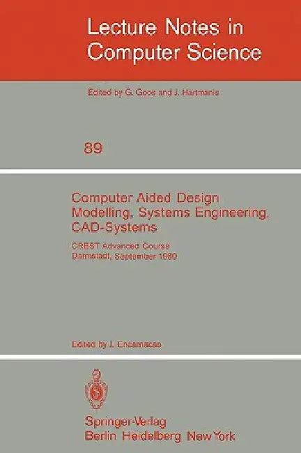 Computer Aided Design Modelling, Systems Engineering, Cad-Systems (English, J. Encarnacao)